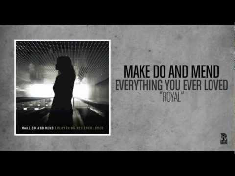 Royal - Make Do and Mend