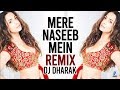 Mere Naseeb Mein (Remix) | DJ Dharak | Baby H | Megha Chatterji | 90's Indie Pop Hit Remix
