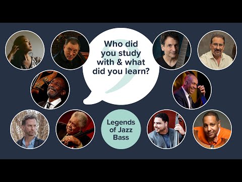 Who Did You Study With and Can You Share Something They Taught You? - Legends of Jazz Bass Q.2