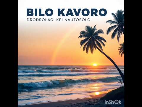 Drodrolagi Kei Nautosolo - Bilo Kavoro [ Vol 6 ]