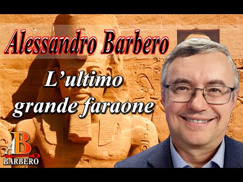 Alessandro Barbero  - L’ultimo grande faraone (Doc)