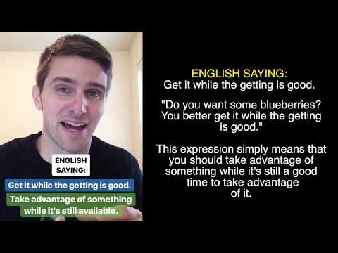 Get It While The Getting is Good - English Expressions - LEARN ENGLISH