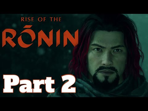Rise of the Ronin Gameplay Walkthrough Part 2