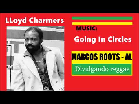LLoyd Charmers - Going In Circles / MARCOS ROOTS - AL