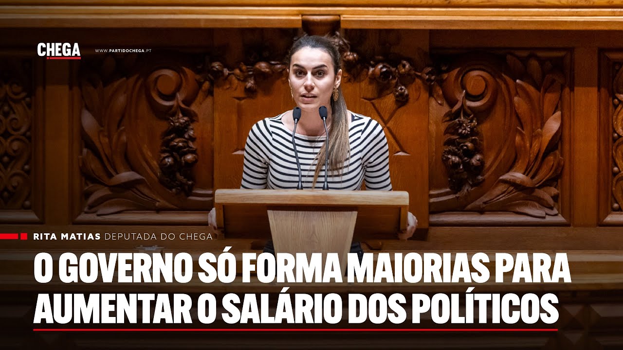 O Governo só forma maiorias para aumentar o salário dos políticos