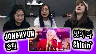 [KPOP REACTION] JONGHYUN 종현 -- SHININ' 빛이 나