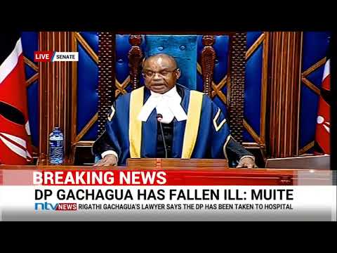 Speaker Kingi suspends Senate sitting till 5pm after DP gachagua was allegedly taken ill