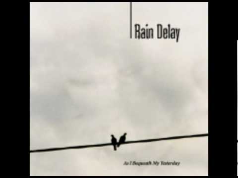 Rain Delay   Autumn Melancholy