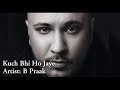 Kuch Bhi Ho Jaye - LYRICS - B Praak | Jaani | Arvindr Khaira | DM | New Romantic song 2020