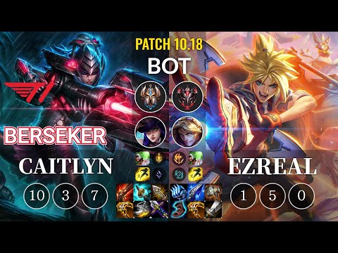 T1 Berseker Caitlyn vs Ezreal Bot - KR Patch 10.18