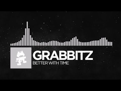 [Electronic] - Grabbitz - Better With Time [Monstercat Release]