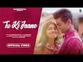 Tu Ki Jaane - Pratyush Dhiman [Official Video] ft. Jahnavi Rao