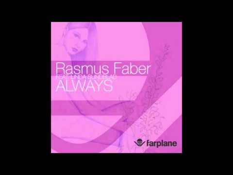 Rasmus Faber & Linda Sundblad - Always (Rasmus Faber  Remix)
