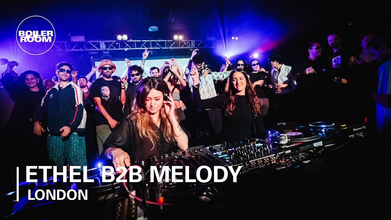 Ethel B2b Melody - Ethel b2b Melody | Boiler Room x Picnic