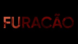 Furacão Music Video