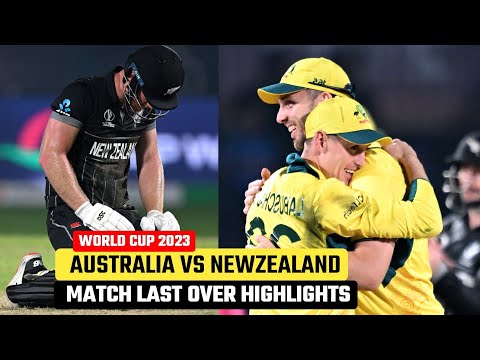 Australia vs Newzealand World Cup Match Last Over Highlights | Aus vs NZ Match Last over Highlights