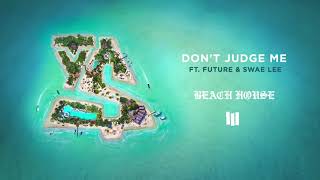 Ty Dolla $ign - Don't Judge Me Feat. Future &amp; Swae Lee (Official Audio)