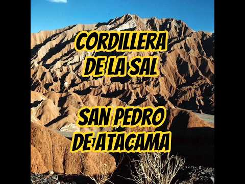 CORDILLERA DE LA SAL San Pedro de Atacama @unpoetasinfronteras #viralshort #viralvideo #atacama