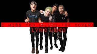 Download lagu 5 Seconds of Summer - I Miss You (Blink-182) Lyrics mp3 Download lagu 5 Seconds of Summer - I Miss You (Blink-182) Lyrics mp3
