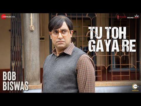 Tu Toh Gaya Re - Bob Biswas | Abhishek Bachchan & Chitrangda Singh | Bianca Gomes | Vishal & Shekhar