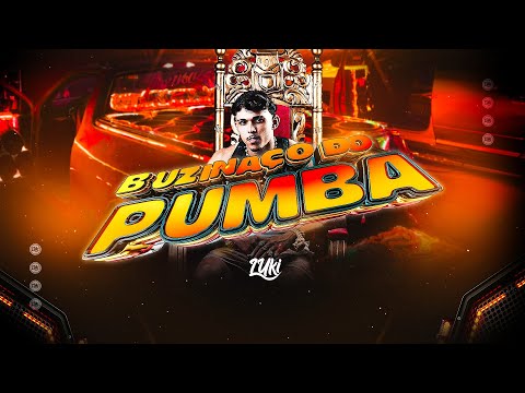 BUZINAÇO DO PUMBA - Mc Magrinho, Mc Rafa Original, Luki DJ (ELETROFUNK)