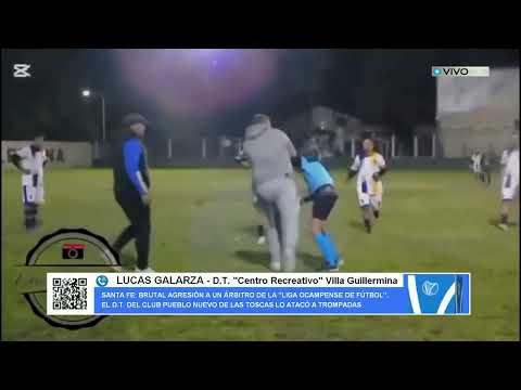 BRUTAL AGRESIÓN A UN ÁRBITRO EN SANTA FE
