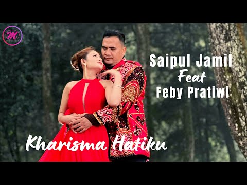 Saipul Jamil Feat Feby Pratiwi - Kharisma Hatiku (Official Music Video)
