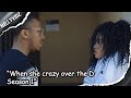 When She Crazy Over The D Season 1 Comedy Series