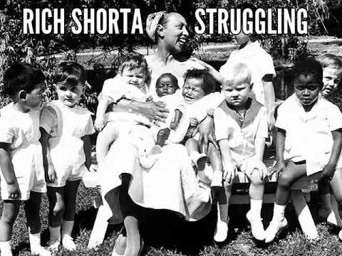 Rich Shorta - Struggling