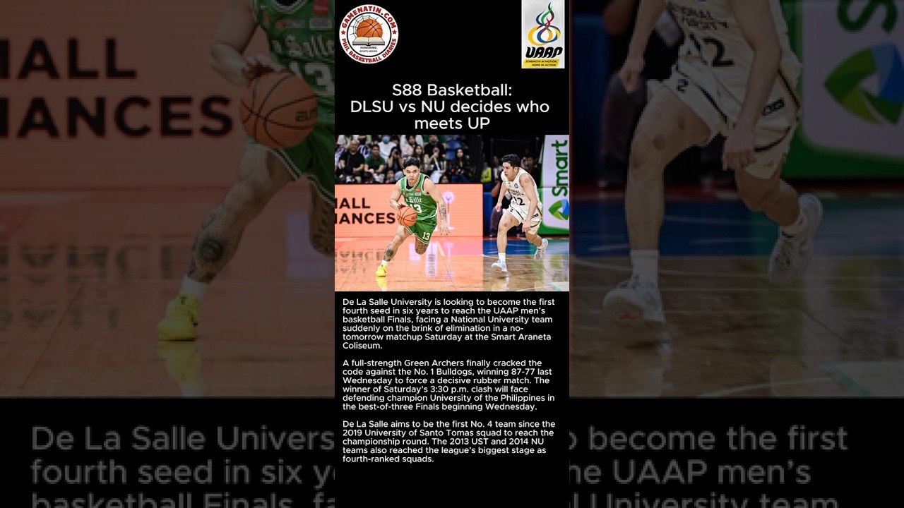 UAAP Men's Basketball: DLSU and NU clash for right to meet UP in Finals