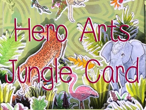 Hero Arts MMH Kit June 19 - 3D Jungle Card