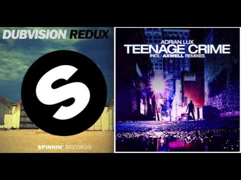 Adrian Lux - Teenage Crime + DubVision - Redux [Dzeko & Torres Edit]
