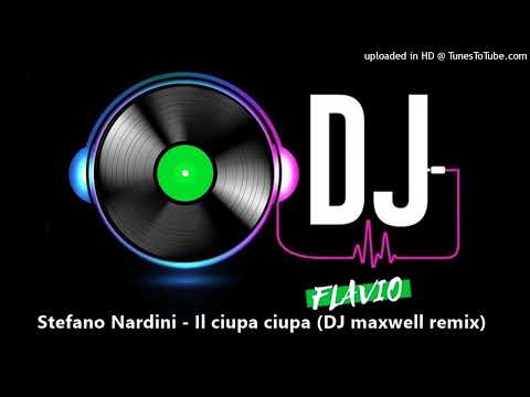 Stefano Nardini - Il ciupa ciupa (DJ maxwell remix)