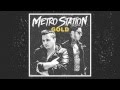 Metro Station - She Likes Girls 