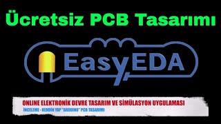 EasyEDA ile PCB Tasarımı (10 dk'da Kendi Arduino'nu Yap)
