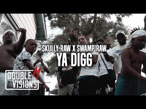 Skully Raw x Swamp Raw (HP Quan) - Ya Digg | Directed By Double M Visions