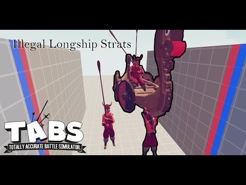 OP Long-ship Strategy in TABS!