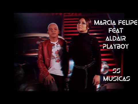 Neguinha / Deixa eu te fazer feliz - Marcia felipe e Aldair Playboy + Letra e download