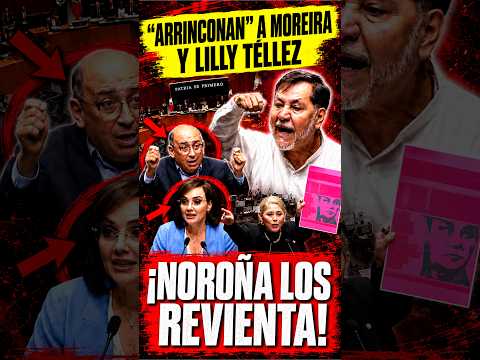 ¡NO SOPORTARON! Moreira y Lilly Téllez quedan exhibidos por Noroña
