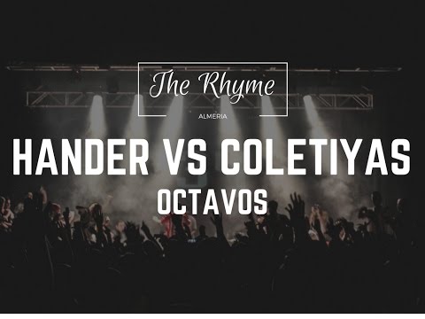 HANDER VS COLETIYAS (BATALLÓN) - OCTAVOS - THE RHYME ALMERÍA 2016