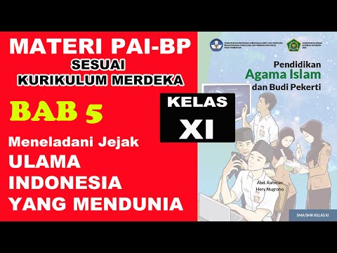 ULAMA INDONESIA YANG MENDUNIA | MATERI PAI KELAS XI (SMA/SMK) BAB 5
