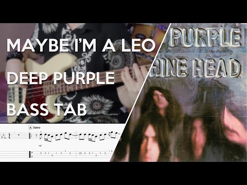 Deep Purple - Maybe I'm A Leo // Bass Cover // Play Along Tabs and Notation