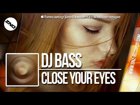 DNZ327 // DJ BASS - CLOSE YOUR EYES (Official Video DNZ RECORDS)