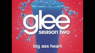 Big Ass Heart - Glee Cast Original Song