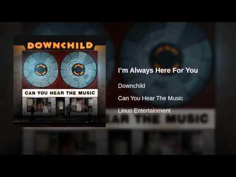 Downchild - I’m Always Here For You