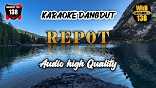 Download lagu REPOT KARAOKE DANGDUT AUDIO SUPER JERNIH mp3