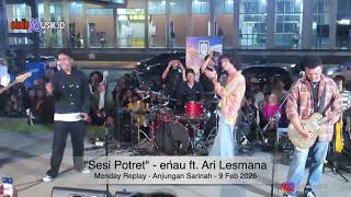 Download lagu 'Portrait Session' - eńau ft Ari Lesmana Live at Monday Replay - Anjungan Sarinah mp3