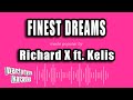 Richard X ft. Kelis - Finest Dreams (Karaoke Version)