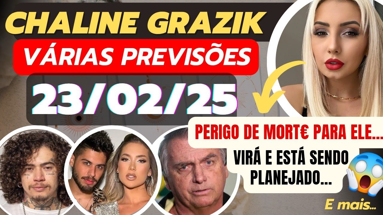 Vidente CHALINE GRAZIK Só Previsões 23/02/25 Várias Previsões Visões e Revelações #chalinegrazik