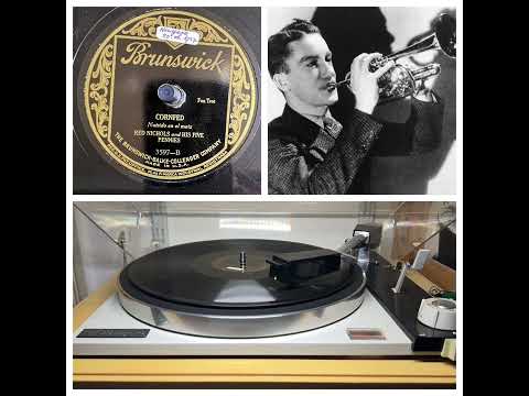 RED NICHOLS and HIS FIVE PENNIES: Cornfed, NYC 20.06.1927 (Brunswick3597-B)